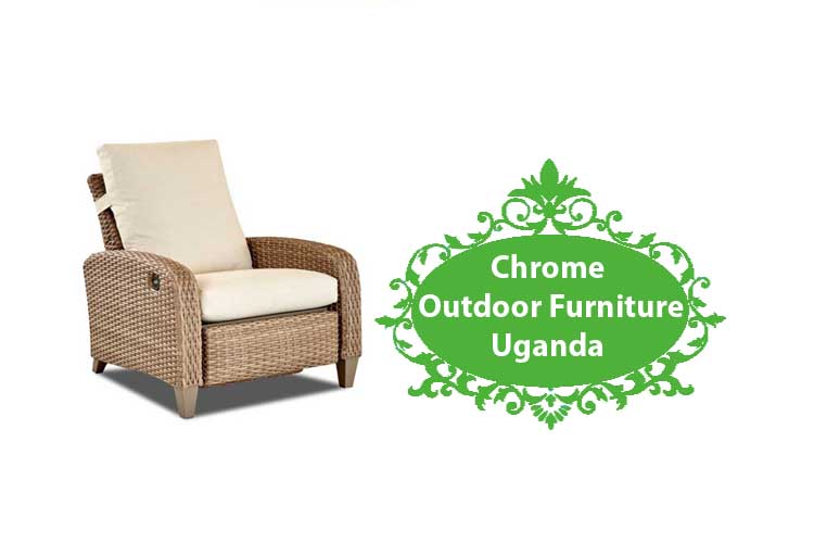 Chrome Outdoor Furniture Uganda, Top Outdoor, Patio & Garden Furniture Manufacturer Company in Uganda